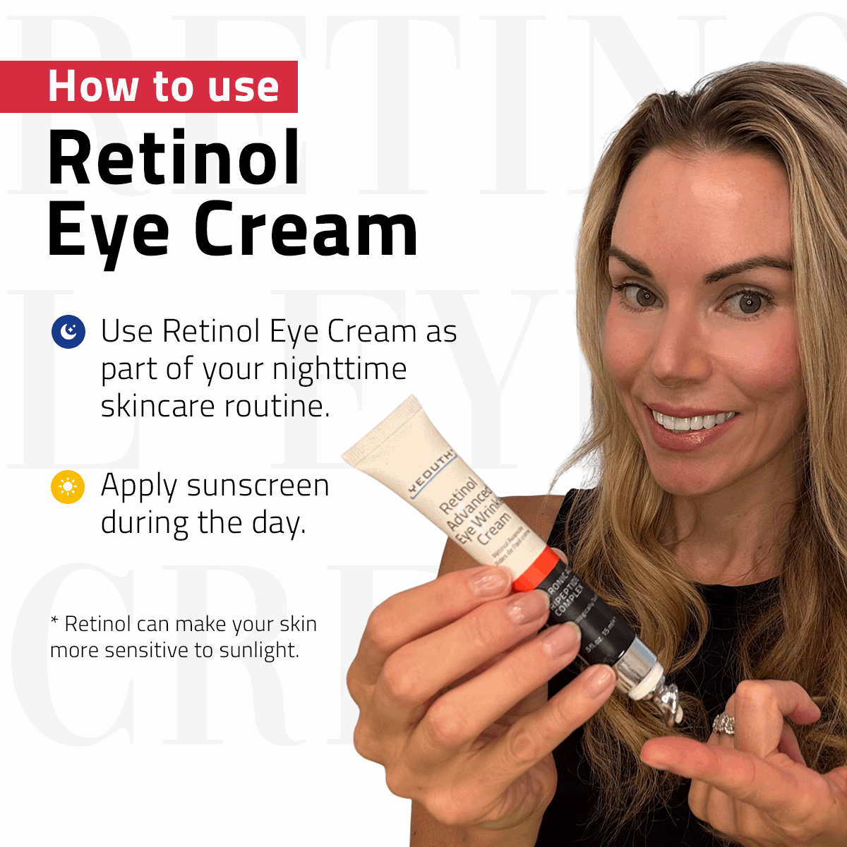 Woman applying YEOUTH Retinol Eye Cream with usage tips shown for nighttime routine and daily sunscreen reminder.